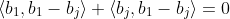 \langle b_1,b_1-b_j \rangle + \langle b_j,b_1-b_j \rangle = 0